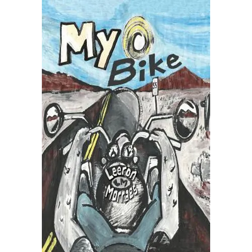 My Bike: A Motorcycle Graphic Novel - Paperback
