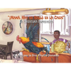 ¡Mamá, Hay un Gallo en la Casa!: La Aventura Imprevista - Paperback