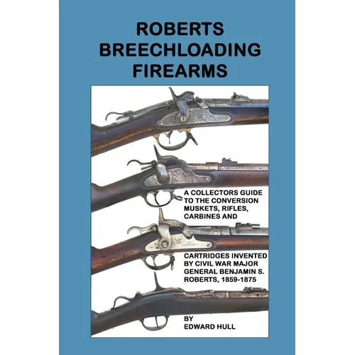 Roberts Breechloading Firearms - Paperback
