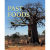Past Foods: Rediscovering Indigenous and Traditional Crops for Food Security and Nutrition - Paperback