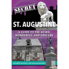 Secret St. Augustine: A Guide to the Weird, Wonderful, and Obscure - Paperback