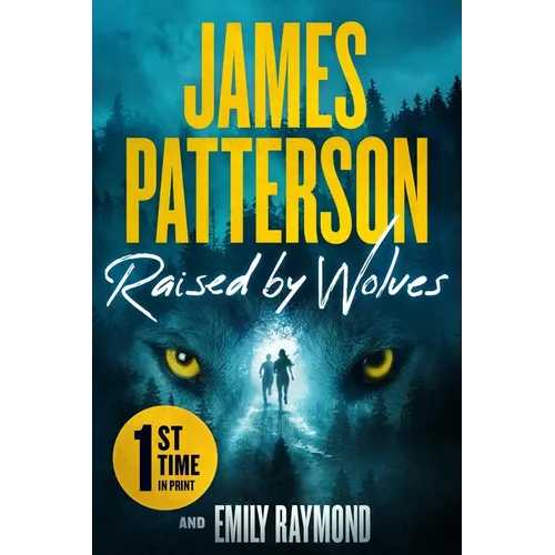 Raised by Wolves: A Thriller - Hardcover