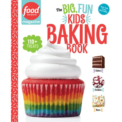 Food Network Magazine the Big, Fun Kids Baking Book: 110+ Recipes for Young Bakers - Hardcover