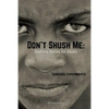 Don't Shush Me: Bedtime Stories for Adults: Tuskegee Experiments - Paperback