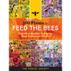 100 Plants to Feed the Bees: Provide a Healthy Habitat to Help Pollinators Thrive - Paperback