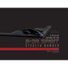 A Pictorial History of the B-2A Spirit Stealth Bomber - Hardcover
