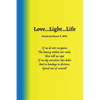 Love ... Light ... Life - Paperback