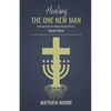 Healing the One New Man: Restoring the Church's Identity Through the Feasts - Paperback