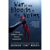 War of the Bloods in My Veins: A Street Soldier's March Toward Redemption - Paperback