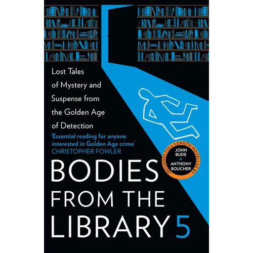 Bodies from the Library 5: Forgotten Stories of Mystery and Suspense from the Golden Age of Detection - Hardcover