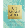 Unshakeable: 365 Devotions for Finding Unwavering Strength in God's Word (a 365-Day Devotional) - Hardcover