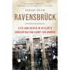 Ravensbruck: Life and Death in Hitler's Concentration Camp for Women - Paperback