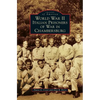 World War II Italian Prisoners of War in Chambersburg - Hardcover