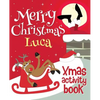 Merry Christmas Luca - Xmas Activity Book: (Personalized Children's Activity Book) - Paperback