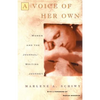 Voice of Her Own: Women and the Journal Writing Journey - Paperback