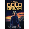 A New Gold Dream - Paperback