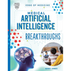 Medical Artificial Intelligence Breakthroughs - Paperback