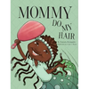 Mommy Do My Hair - Hardcover