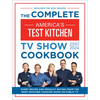 The Complete America's Test Kitchen TV Show Cookbook 2001-2024: Every Recipe and Product Rating from the Most-Watched Cooking Show on Public TV - Hardcover
