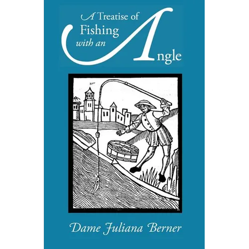 A Treatise of Fishing with an Angle - Paperback