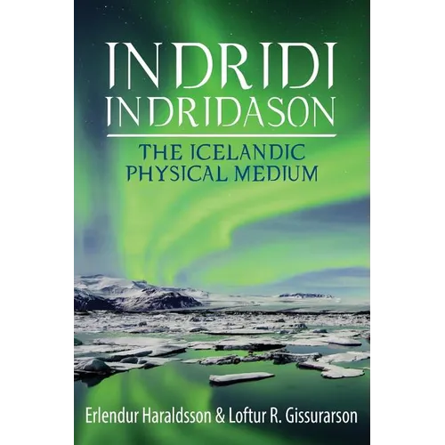 Indridi Indridason: The Icelandic Physical Medium - Paperback