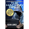 The Hacking Bible: The Dark secrets of the hacking world: How you can become a Hacking Monster, Undetected and in the best way - Paperback