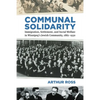 Communal Solidarity: Immigration, Settlement, and Social Welfare in Winnipeg's Jewish Community, 1882-1930 - Paperback