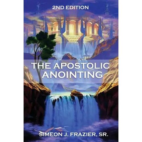 The Apostolic Anointing - Paperback