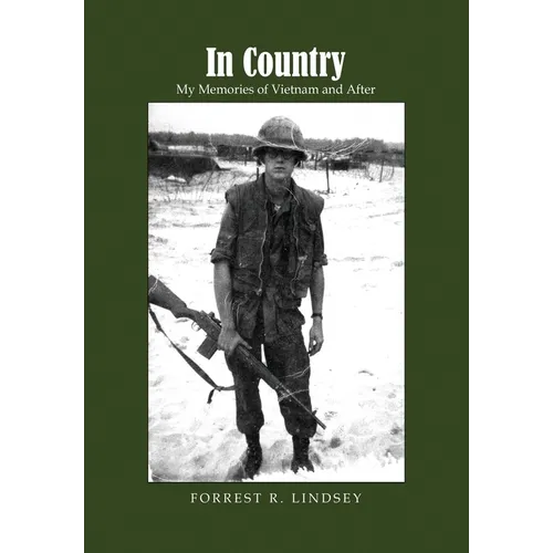 In Country: My Memories of Vietnam and After - Hardcover