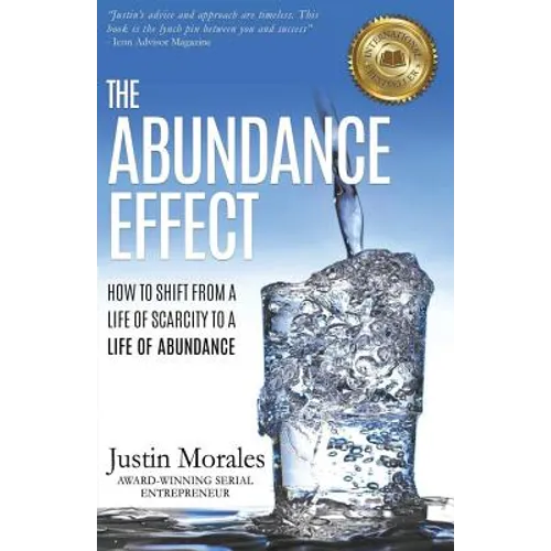 The Abundance Effect: How to Shift from a Life of Scarcity to a Life of Abundance - Paperback