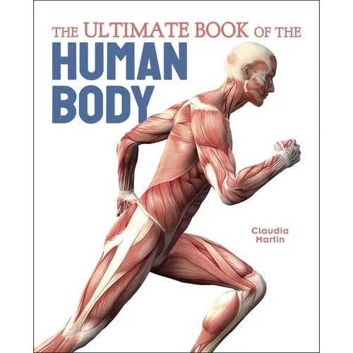 The Ultimate Book of the Human Body - Hardcover