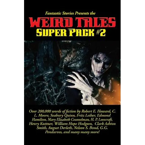 Fantastic Stories Presents the Weird Tales Super Pack #2 - Hardcover