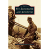 Mt. Rushmore and Keystone - Hardcover