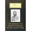 Memoirs Joseph L. Lopez: The Memoirs of a Spanish Immigrant to the United States - Paperback