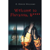 Welcome To Fluvanna, B**** - Paperback