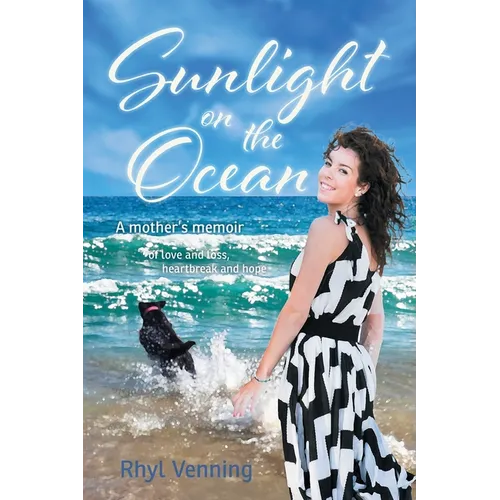 Sunlight on the Ocean: A Mother's Memoir of Love and Loss, Heartbreak and Hope - Paperback
