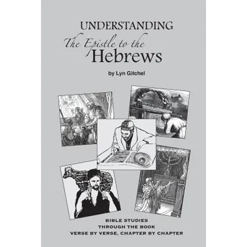 Understanding the Epistle to the Hebrews - Paperback