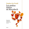 Las Piedras Falaces de Marrakech: Penúltimas Reflexiones Sobre Historia Natural / The Lying Stones of Marrakech - Paperback