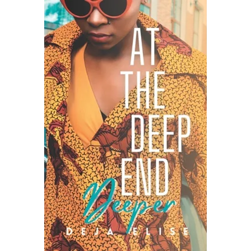 At the Deep End: Deeper: Book 2 of 4 - Paperback