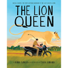The Lion Queen: Rasila Vadher, the First Woman Guardian of the Last Asiatic Lions - Hardcover