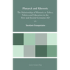 Plutarch and Rhetoric: The Relationship of Rhetoric to Ethics, Politics and Education in the First and Second Centuries AD - Hardcover