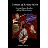 Hunters of the Red Moon - Paperback