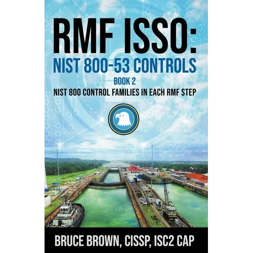 Rmf Isso: NIST 800-53 Controls - Paperback