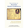 The Letters of Blessed Maria Gabriella with the Notebooks of Mother Pia Gullini: Volume 57 - Paperback