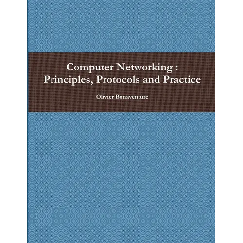 Computer Networking: Principles, Protocols and Practice - Paperback