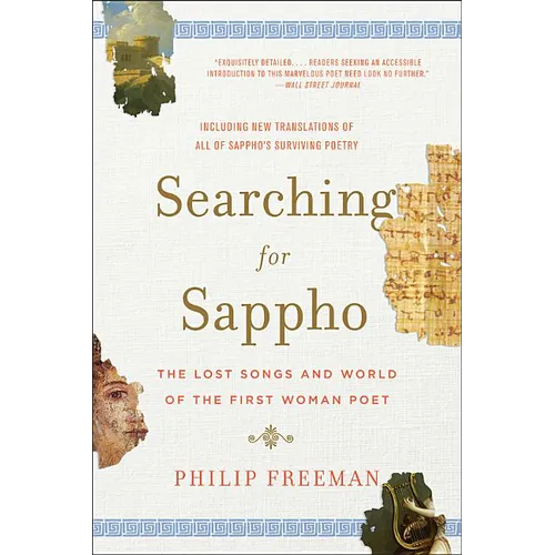Searching for Sappho: The Lost Songs and World of the First Woman Poet - Paperback