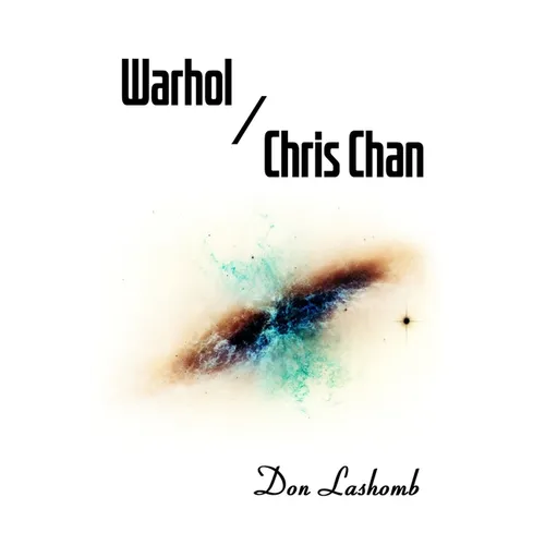 Warhol / Chris Chan: The Lifespan of American Pop Culture, or The Suppression of Reality - Paperback