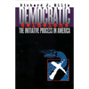Democratic Delusions: The Initiative Process in America - Paperback