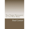 The Third Testament to the Holy Bible - Paperback