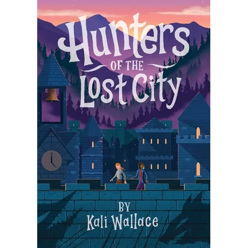 Hunters of the Lost City - Hardcover